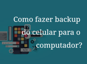 Read more about the article Como fazer backup de mídia do celular para o computador?